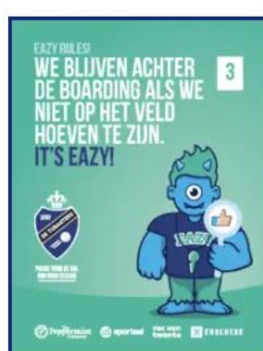 Poster van Eazy! met de tekst: we blijven achter de boarding als we niet op het veld hoeven te zijn. It's EAZY! 